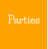 Parties