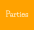 Parties
